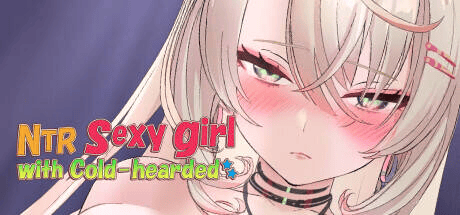 【SLG-PC-官中无修】NTR Sexy girl with Cold-hearded